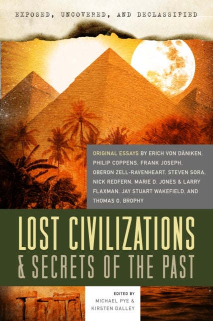 Bilde av Exposed, Uncovered, And Declassified: Lost Civilizations &amp; Secrets Of The Past