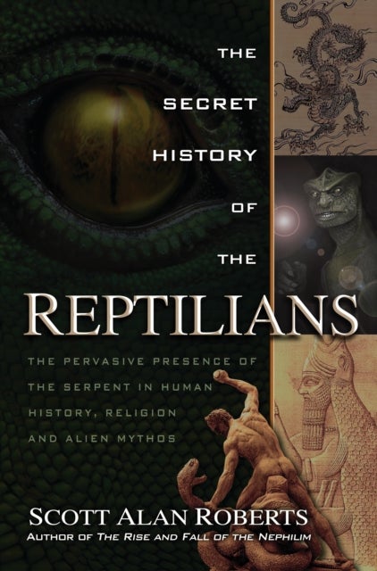 Bilde av Secret History Of The Reptilians Av Scott Alan (scott Alan Roberts) Roberts