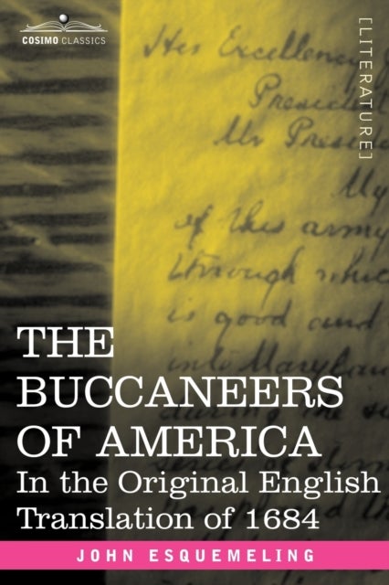 Bilde av The Buccaneers Of America Av John Esquemeling