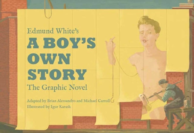 Bilde av Edmund White¿s A Boy¿s Own Story: The Graphic Novel Av Edmund White