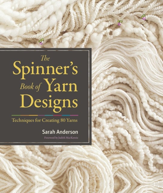 Bilde av The Spinner&#039;s Book Of Yarn Designs Av Sarah Anderson