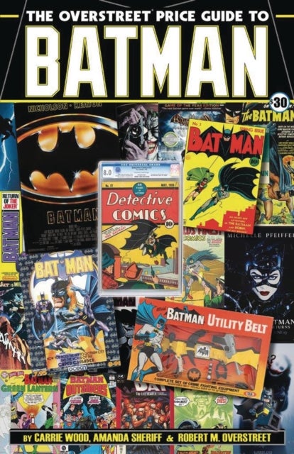 Bilde av The Overstreet Price Guide To Batman Av Robert M. Overstreet, Carrie Wood, Amanda Sheriff