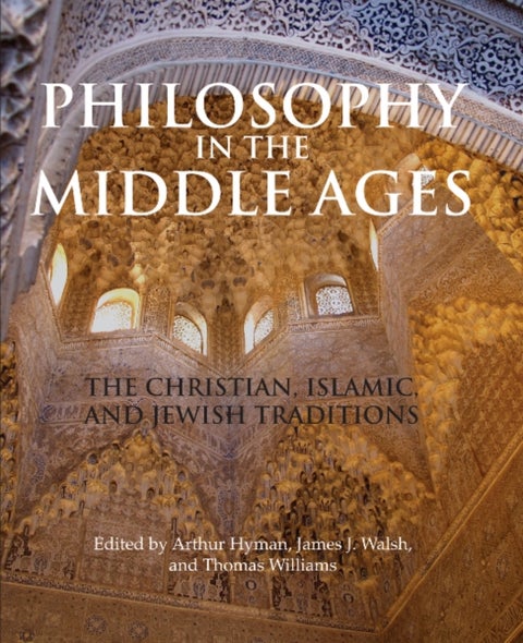 Philosophy in the Middle Ages - The Christian, Islamic, and Jewish Traditions