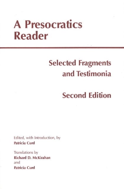 A Presocratics Reader - Selected Fragments and Testimonia