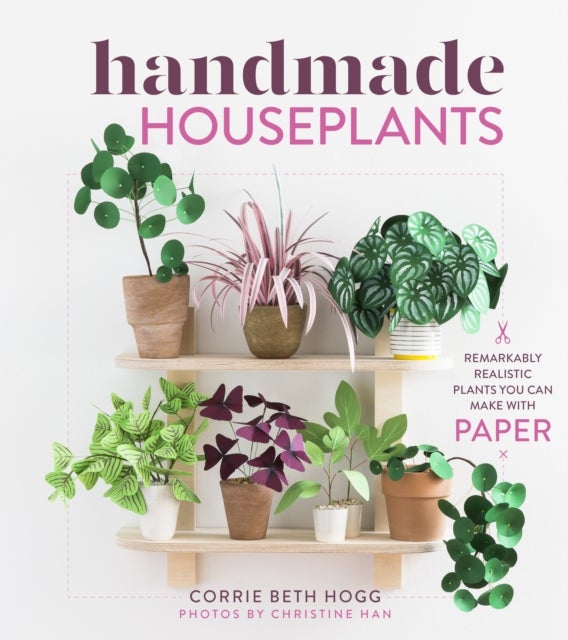Handmade Houseplants av Corrie Beth Hogg