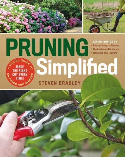 Pruning Simplified - A Step-by-Step Guide to 50 Popular Trees and Shrubs
