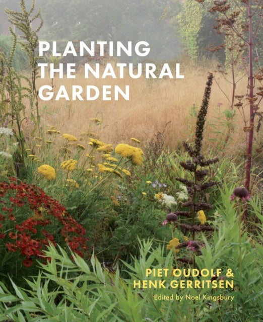 Bilde av Planting The Natural Garden Av Henk Gerritsen, Piet Oudolf
