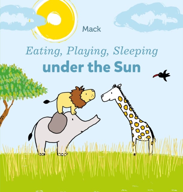 Bilde av Eating, Playing, Sleeping Under The Sun Av Mack Van Gageldonk