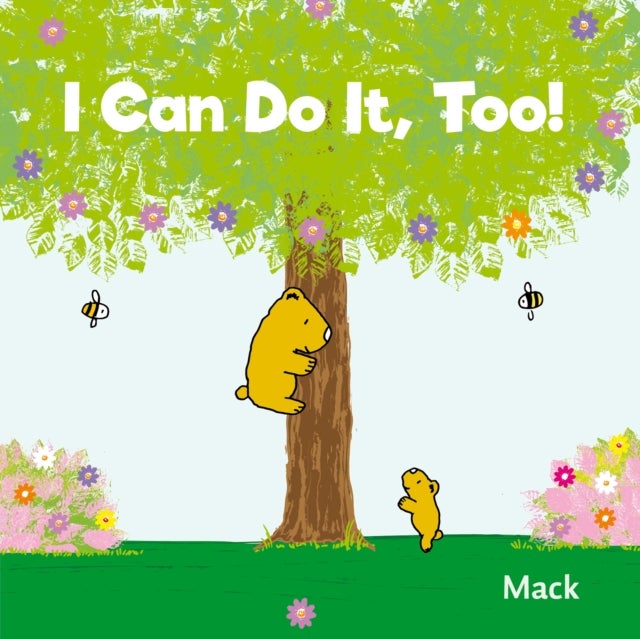 Bilde av I Can Do It, Too! Av Mack Van Gageldonk