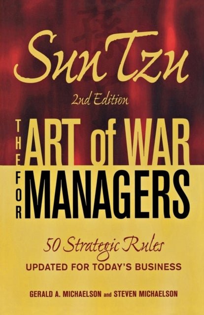 Sun Tzu - The Art of War for Managers - 50 Strategic Rules Updated for Today's Business