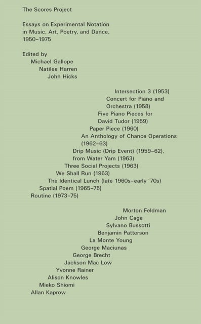 The Scores Project - Essays on Experimental Notation in Music, Art, Poetry, and Dance, 1950-1975