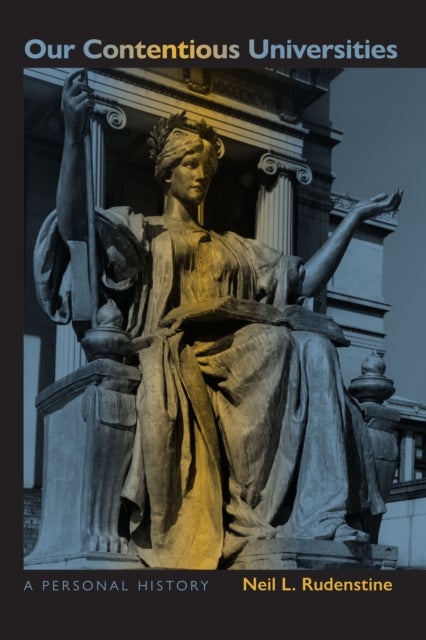 Our Contentious Universities - A Personal History