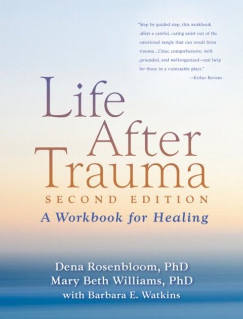 Life After Trauma - A Workbook for Healing
