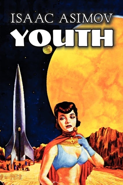 Bilde av Youth By Isaac Asimov, Science Fiction, Adventure, Fantasy Av Isaac Asimov