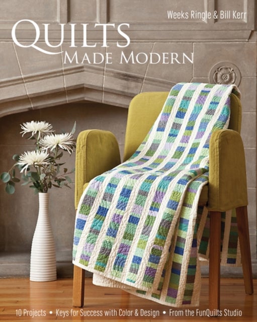 Bilde av Quilts Made Modern Av Weeks Ringle, Bill Kerr