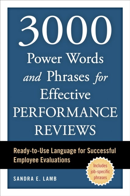 Bilde av 3000 Power Words And Phrases For Effective Performance Reviews Av Sandra E. Lamb