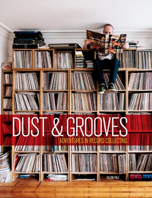 Dust & Grooves - Adventures in Record Collecting