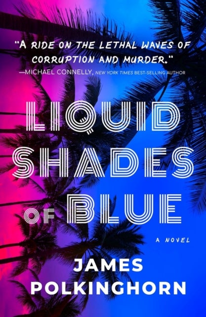 Liquid Shades of Blue - A Novel