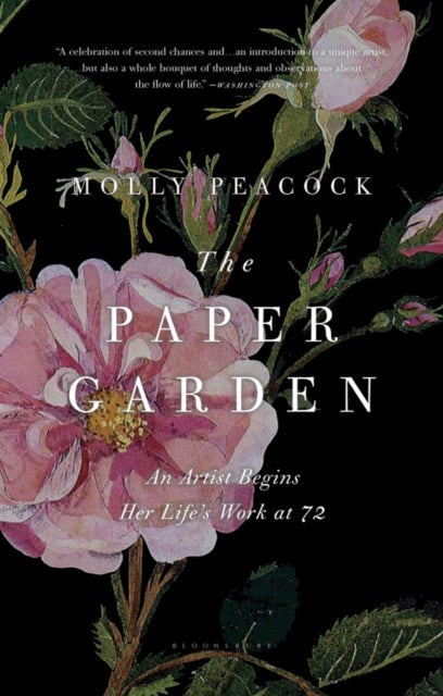The Paper Garden - An Artist Begins Her Life's Work at 72