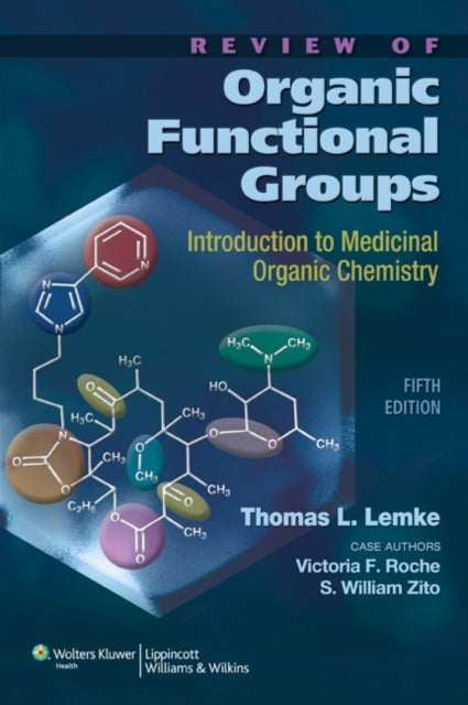 Bilde av Review Of Organic Functional Groups Av Thomas L. Lemke, Victoria Phd F. Phd Roche, S. William Phd Phd Zito