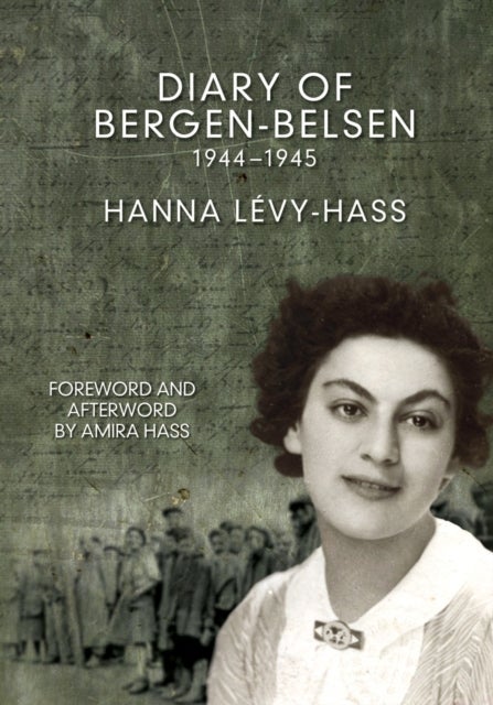 Bilde av The Diary Of Bergen-belsen Av Hanna Levy-hass, Amira Hass