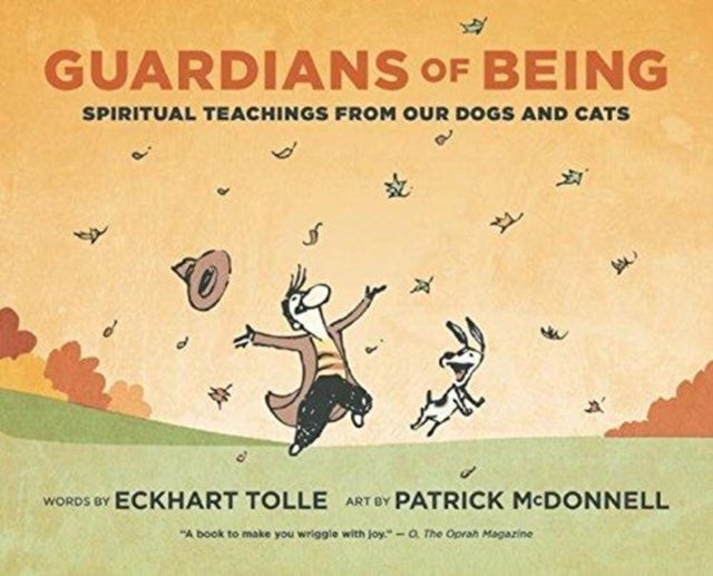 Guardians of Being - Spiritual Teachings from Our Dogs and Cats