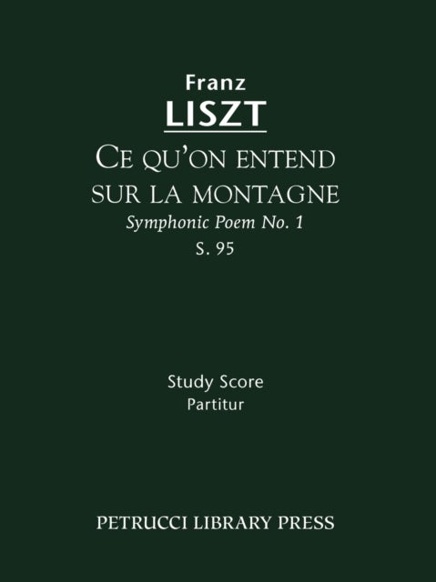 Bilde av Ce Qu&#039;on Entend Sur La Montagne, S.95 Av Franz Liszt