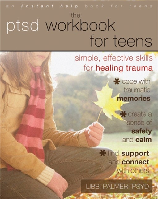 Bilde av Ptsd Workbook For Teens Av Libbi Palmer