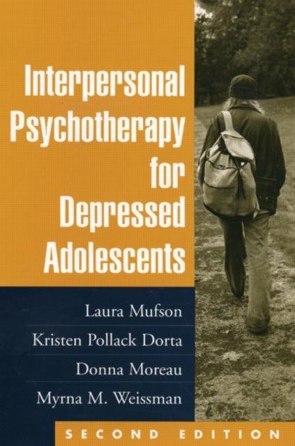 Bilde av Interpersonal Psychotherapy For Depressed Adolescents Av Laura H. Mufson, Kristen Pollack Dorta, Donna Moreau, Myrna M. Weissman