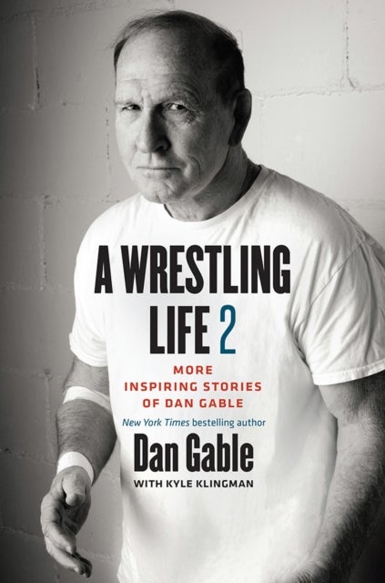 Bilde av A Wrestling Life 2 Av Dan Gable