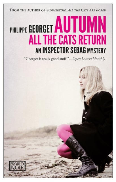 Autumn, All The Cats Return - An Inspector Sebag Mystery