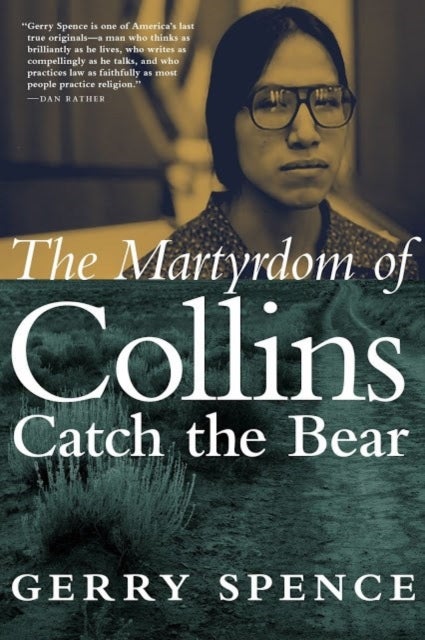 Bilde av The Martyrdom Of Collins Catch The Bear Av Gerry Spence