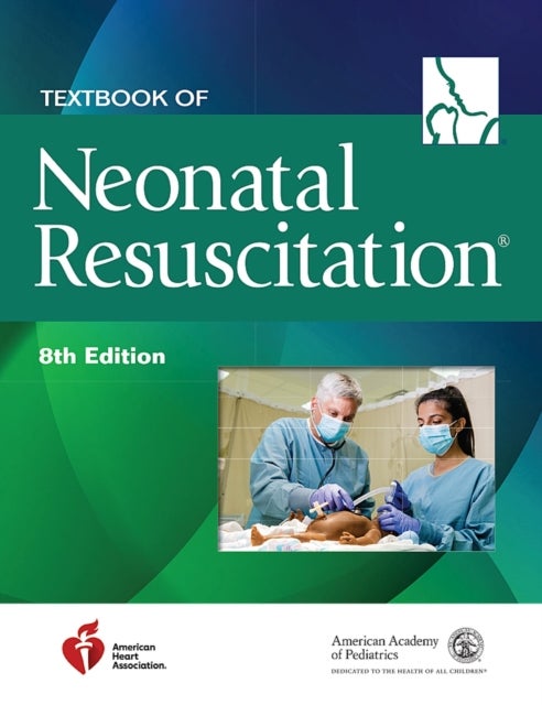 Bilde av Textbook Of Neonatal Resuscitation Av American Academy Of Pediatrics, American Heart Association