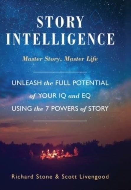 Story Intelligence - Master Story, Master Life