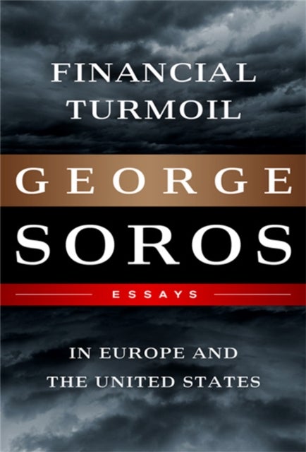 Financial Turmoil in Europe and the United States - Essays