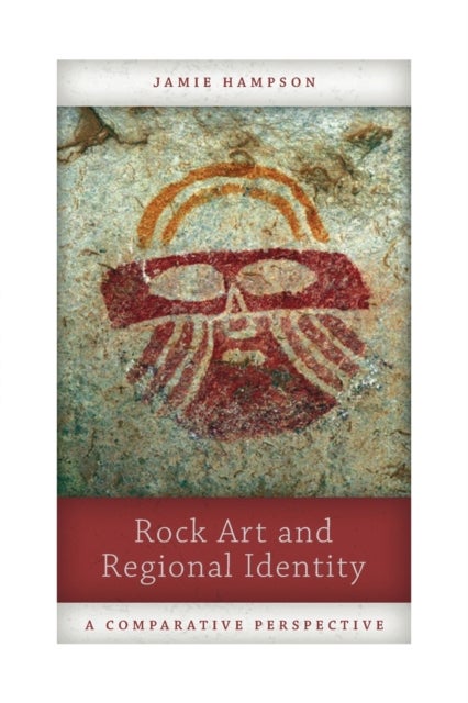 Rock Art and Regional Identity - A Comparative Perspective