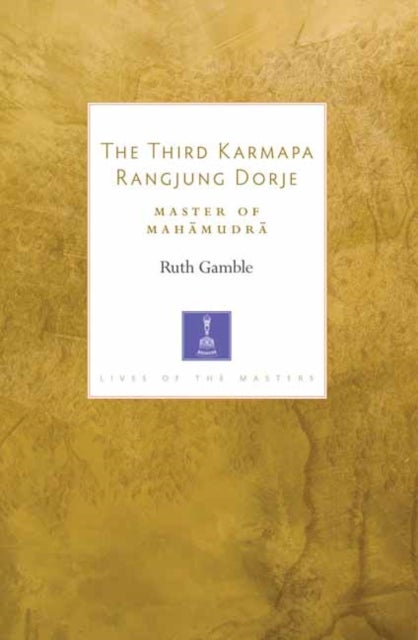 The Third Karmapa Rangjung Dorje - Master of Mahamudra