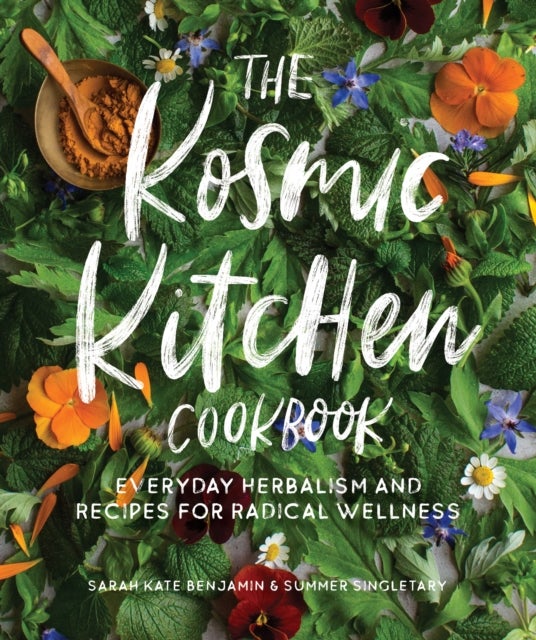 Bilde av The Kosmic Kitchen Cookbook Av Sarah Kate Benjamin, Summer Ashley Singletary
