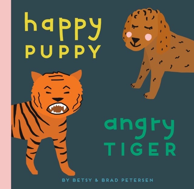 Bilde av Happy Puppy, Angry Tiger Av Brad Petersen, Betsy Petersen