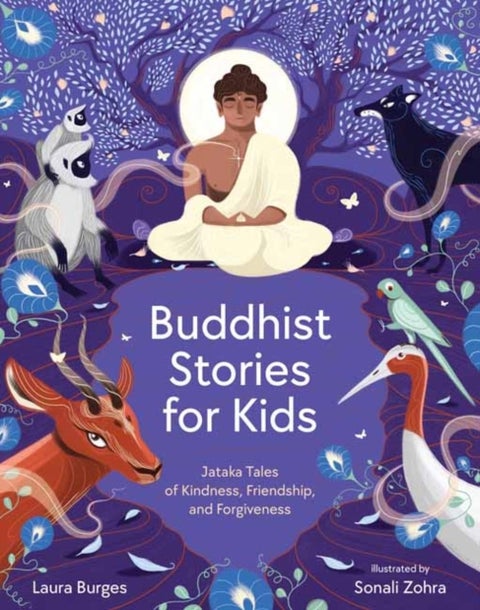 Buddhist Stories for Kids - Jataka Tales of Kindness, Friendship, and Forgiveness
