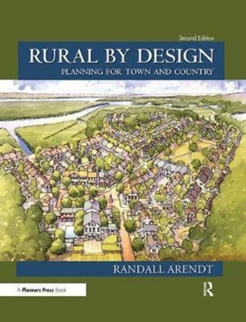 Rural by Design - Planning for Town and Country