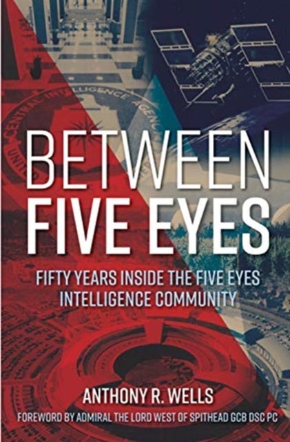 Between Five Eyes - 50 Years of Intelligence Sharing
