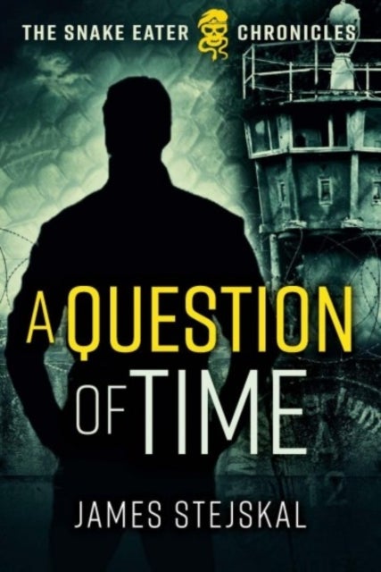 A Question of Time - A Cold War Spy Thriller