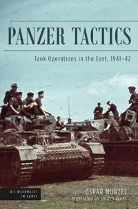 Panzer Tactics - Tank Operations in the East, 1941-42