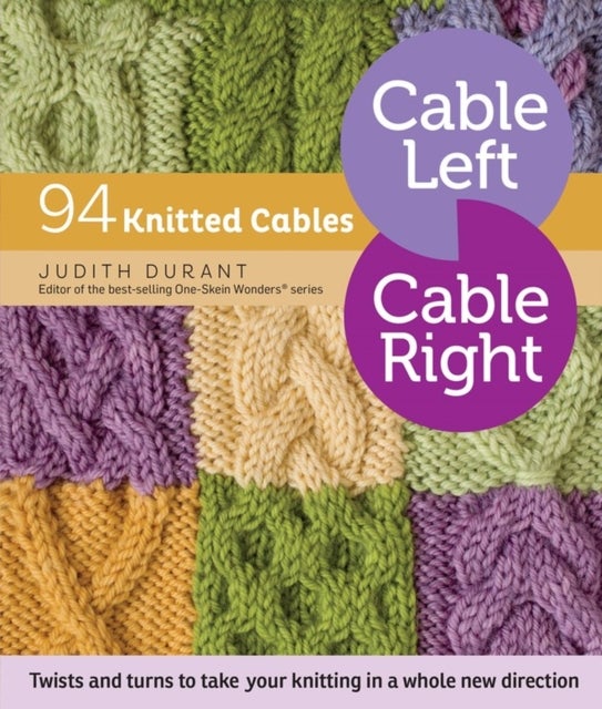 Cable Left, Cable Right - 94 Knitted Cables