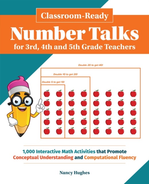 Bilde av Classroom-ready Number Talks For Third, Fourth And Fifth Grade Teachers Av Nancy Hughes