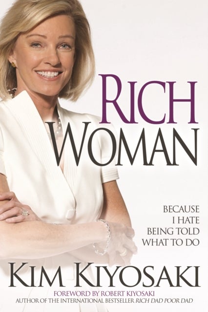 Rich Woman - Because I Hate Being Told What To Do