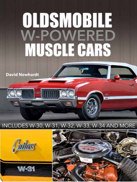 Bilde av Oldsmobile W-powered Muscle Cars Av David Newhardt