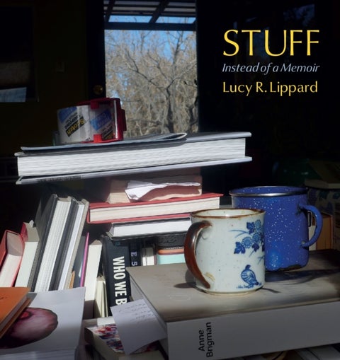 Stuff - Instead of a Memoir