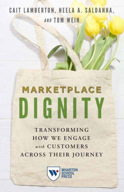 Marketplace Dignity - Transforming How We Engage with Customers Across Their Journey